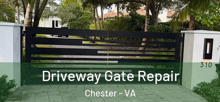 Driveway Gate Repair Chester - VA